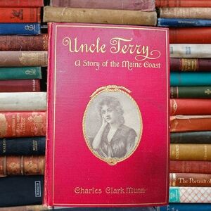 Antique Uncle Terry A Story of the Maine Coast by Charles Munn Hardcover Fiction